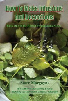 Paperback How to Make Infusions and Decoctions Book