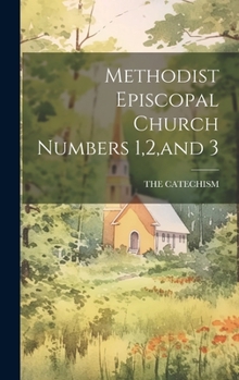 Hardcover Methodist Episcopal Church Numbers 1,2, and 3 Book