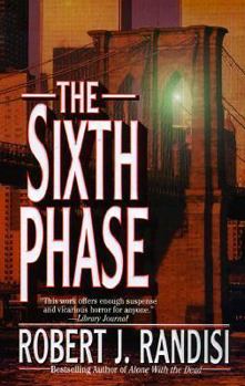 The Sixth Phase - Book #1 of the Dennis McQueen