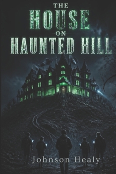 Paperback The House on Haunted Hill: A modern adaptation Book