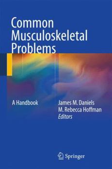 Common Musculoskeletal Problems: A Handbook