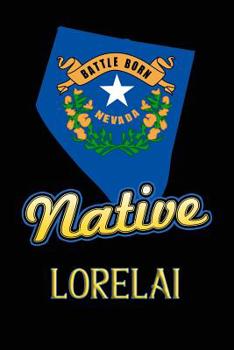 Paperback Nevada Native Lorelai: College Ruled Composition Book