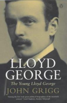 The Young Lloyd George - Book #1 of the Lloyd George