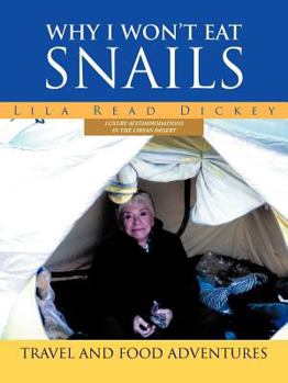 Paperback Why I Won't Eat Snails: Travel and Food Adventures Book