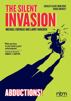 Paperback The Silent Invasion, Abductions: Volume 3 Book