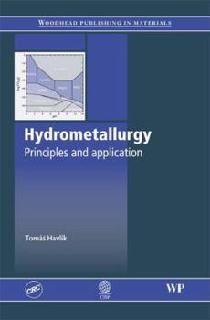 Hardcover Hydrometallurgy: Principles and Applications Book