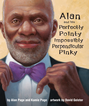 Hardcover Alan and His Perfectly Pointy Impossibly Perpendicular Pinky Book