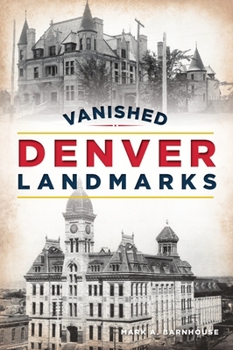 Paperback Vanished Denver Landmarks Book