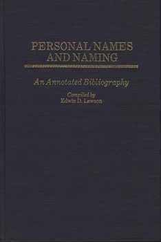 Hardcover Personal Names and Naming: An Annotated Bibliography Book