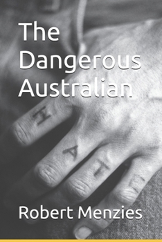 The Dangerous Australian