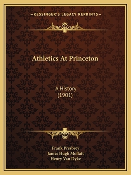 Athletics at Princeton: A History