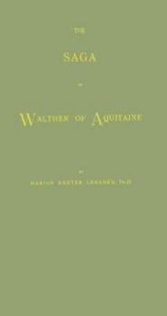 Hardcover The Saga of Walther of Aquitaine Book