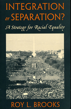 Paperback Integration or Separation?: A Strategy for Racial Equality Book