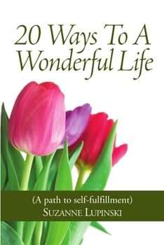 Paperback 20 Ways To A Wonderful Life! Book