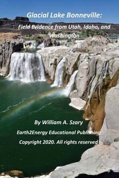Paperback Glacial Lake Bonneville: Field Evidence from Utah, Idaho, and Washington Book