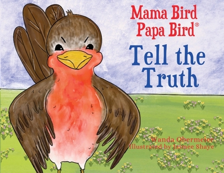 Paperback Mama Bird Papa Bird Tell the Truth Book