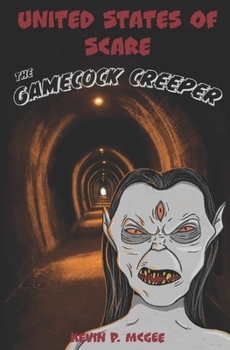 Paperback United States of Scare: Tales of Horror from the Fifty States. Book #1: The Gamecock Creeper Book