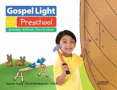 Paperback Gospel Light Preschool Sunday School Curriculum- Teachers Guide Pre-K/Kindergarten- Fall B Book
