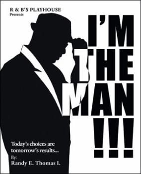 Paperback I'M the Man!!!: R & B'S Playhouse Presents "I'M the Man!!!" Book