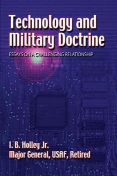 Paperback Technology and Military Doctrine: Essays on a Challenging Relationship Book