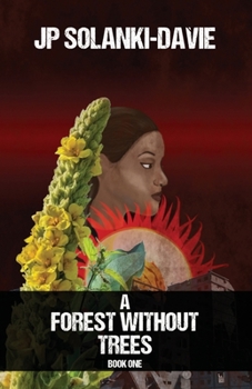 Paperback A Forest Without Trees: Book One Book