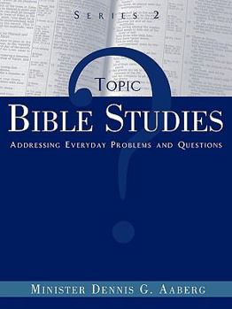 Paperback Topic Bible Studies Addressing Everyday Problems and Questions - Series 2 Book