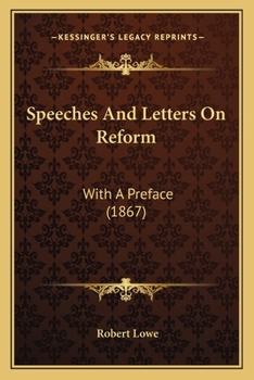 Paperback Speeches And Letters On Reform: With A Preface (1867) Book