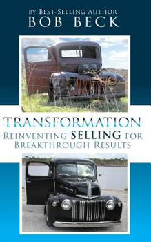 Paperback Transformation: Reinventing Selling for Breakthrough Results Book