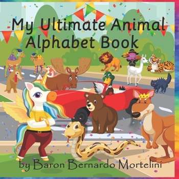 Paperback My Ultimate Animal Alphabet Book