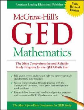 Paperback McGraw-Hill's GED Mathematics: The Most Comprehensive and Reliable Study Program for the GED Math Test Book