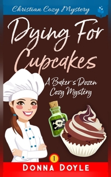 Dying for Cupcakes: Christian Cozy Mystery