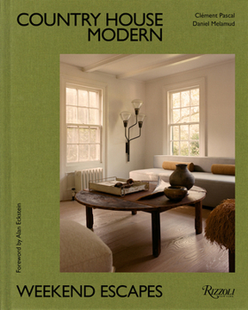 Hardcover Country House Modern: Weekend Escapes Book