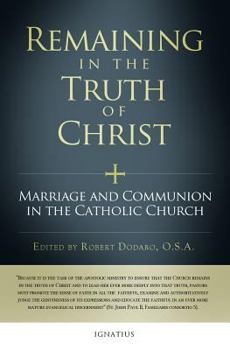 Paperback Remaining in the Truth of Christ: Marriage and Communion in the Catholic Church Book