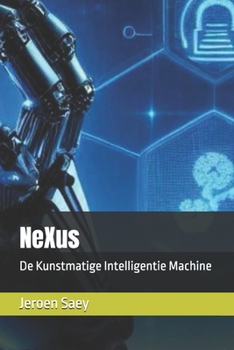 Paperback NeXus: De Kunstmatige Intelligentie Machine [Dutch] Book
