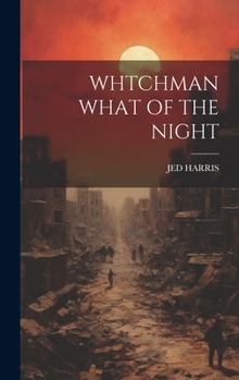 Hardcover Whtchman What of the Night Book