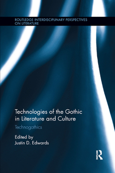 Paperback Technologies of the Gothic in Literature and Culture: Technogothics Book