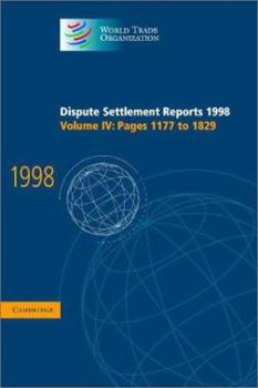 Paperback Dispute Settlement Reports 1998: Volume 4, Pages 1177-1829 (World Trade Organization Dispute Settlement Reports) Book