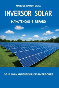 Paperback Inversor Solar: Manutenção & Reparação [Portuguese] Book