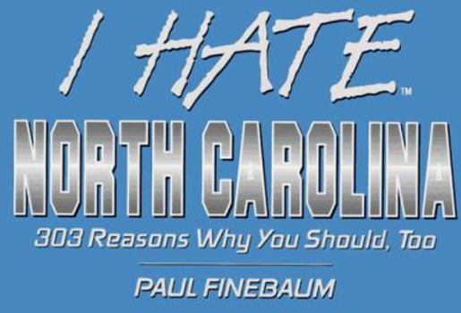 Paperback North Carolina: 303 Reasons Why You Should Too Book