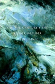Hardcover For the Century's End: Poems 1990-1999 Book