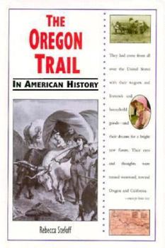 The Oregon Trail in American History (In American History) - Book  of the In American History
