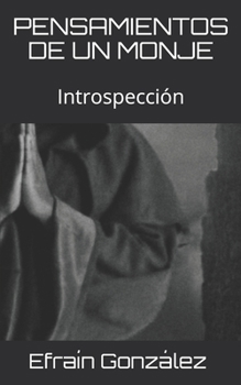 Paperback Pensamientos de Un Monje: Introspecci?n [Spanish] Book