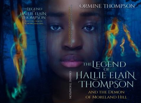 Moreland Hill Isbn-13 : The Legend of Hallie Elaine Thompson:978-1-7328803-1-3
