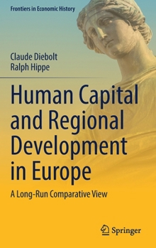 Hardcover Human Capital and Regional Development in Europe: A Long-Run Comparative View Book