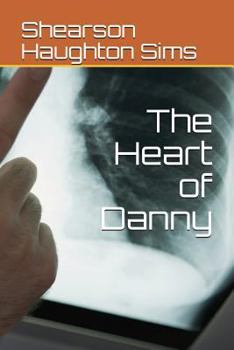 Paperback The Heart of Danny Book