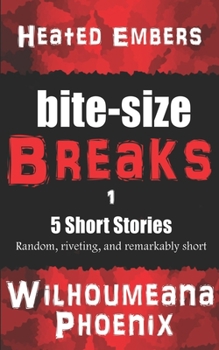 Paperback Bite-Size Breaks: Heated Embers Book