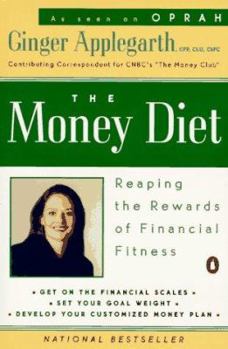 Paperback The Money Diet: Reaping the Rewards of Financial Fitness Book