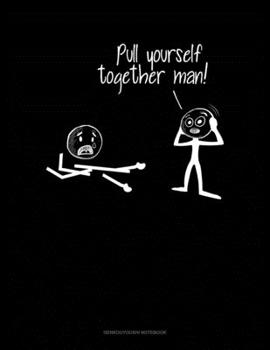Paperback Pull Yourself Together Man: Genkouyoushi Notebook Book