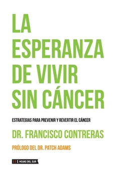 Paperback La esperanza de vivir sin cáncer [Spanish] Book