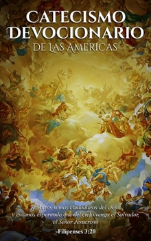 Catecismo Devocionario De Las Americas (Spanish Edition)